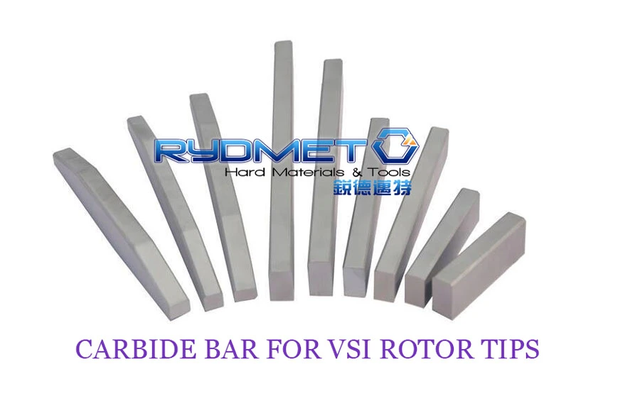 VSI-Tungsten Cemented Carbide Bars Plate for VSI Crusher Rotor Tips