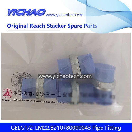 Genuine B210780000043, B210780000636, B210780000733 Pipe Fitting for Container Reach Stacker Spare Parts for Sany