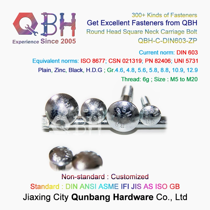 Qbh Standard DIN 603 ISO 8677 Csn 021319 Pn 82406 Uni 5731 Plain Zinc Black HDG Mushroom Round Head Square Neck Carriage Bolt