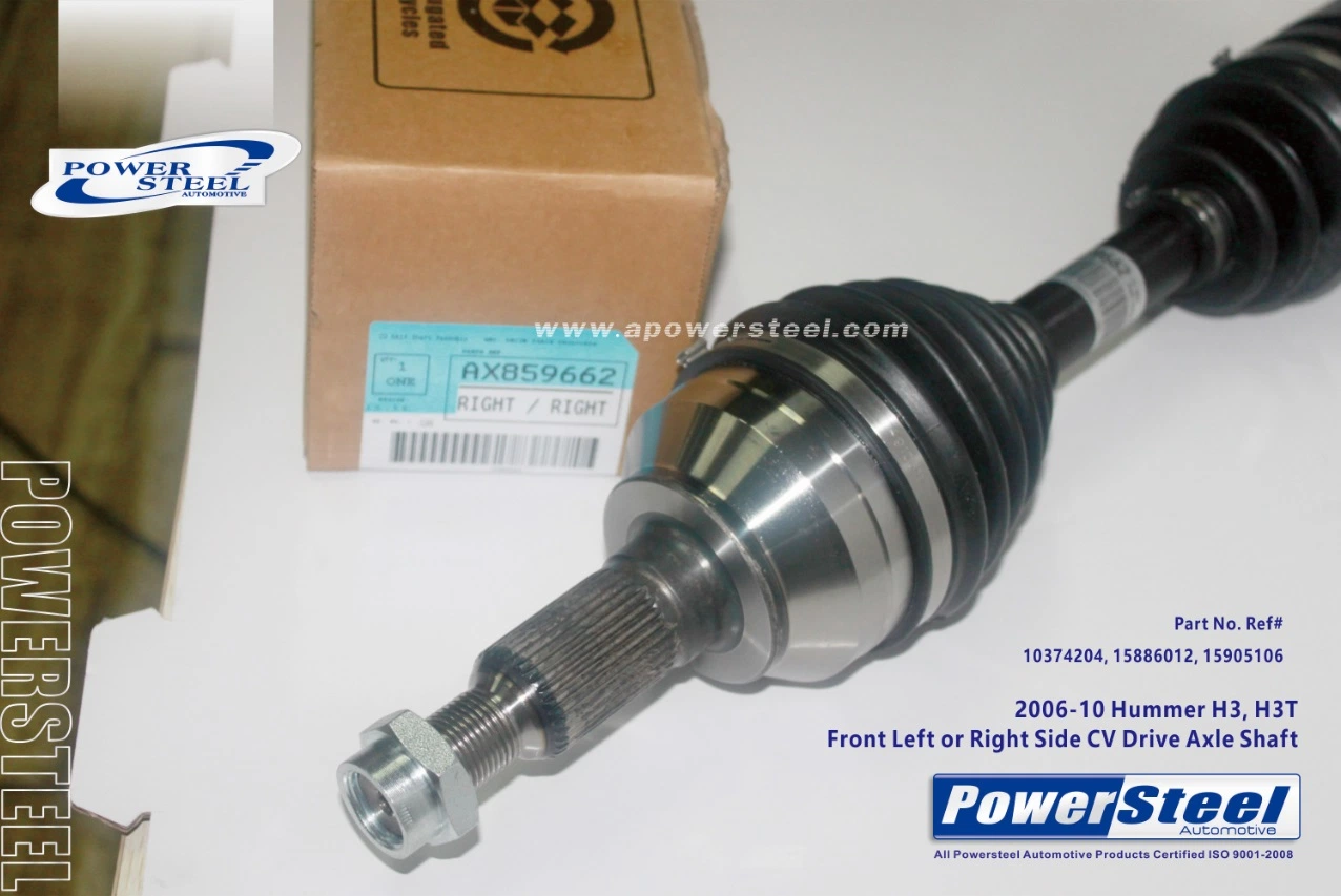 10374204-15886012-15905106-CV Drive Axle Shaft Assembly for Hummer H3-Powersteel; Hummer	H3	2006-2010hummer	H3t	2009-2010