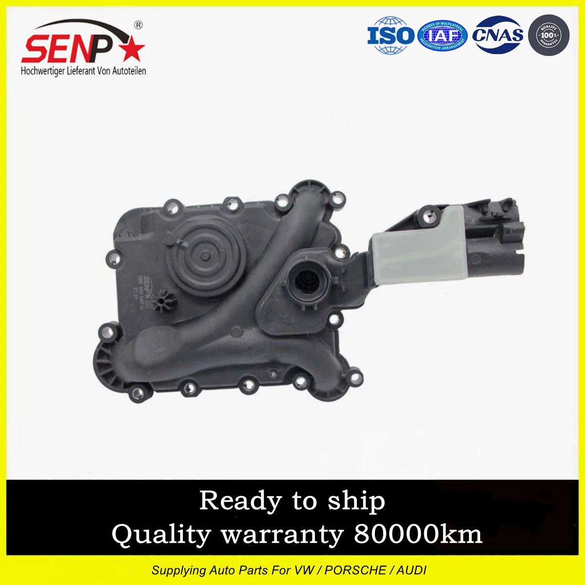 Senp Car Parts Oil Separator Wholesale Auto Spare Parts 06e103547q Original Quality Pcv Valve Assembly Engine Crankcase Vent Valve Audi Q7 VW Touareg Porsche