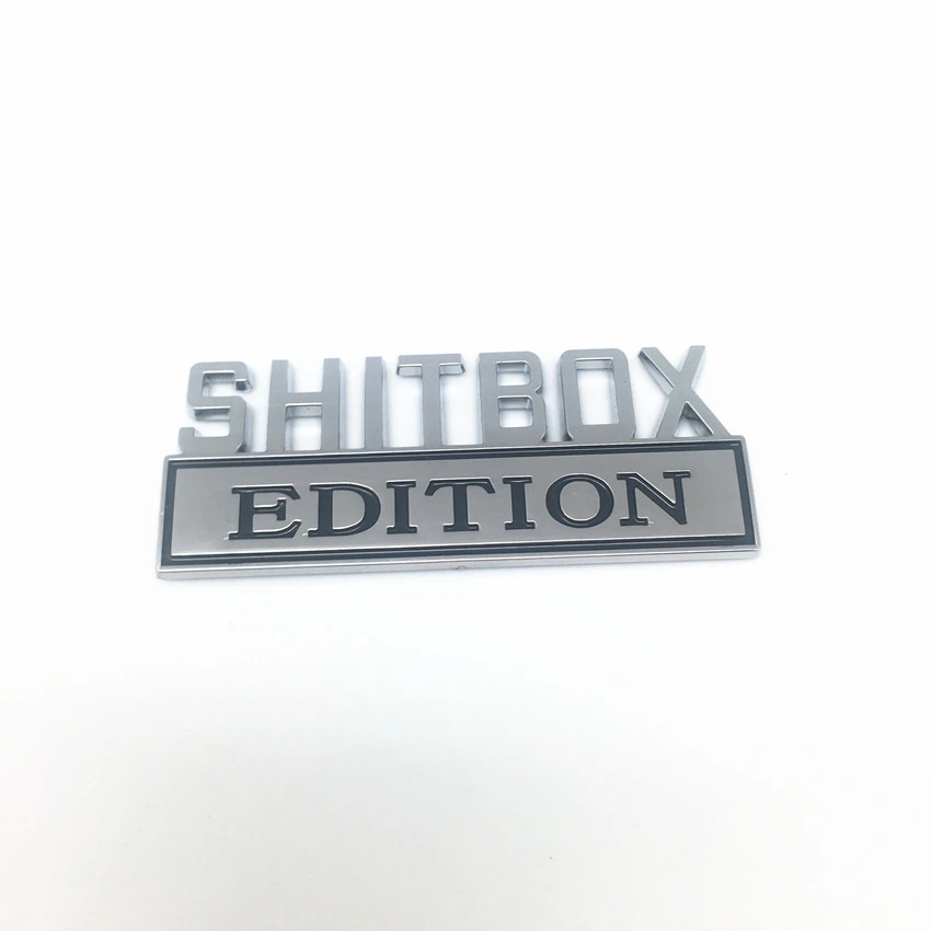 Fabrik Großhandel Kunden Logo Chrome Funny Shitbox Edition Auto Abzeichen Logo Für Das Emblem Boot