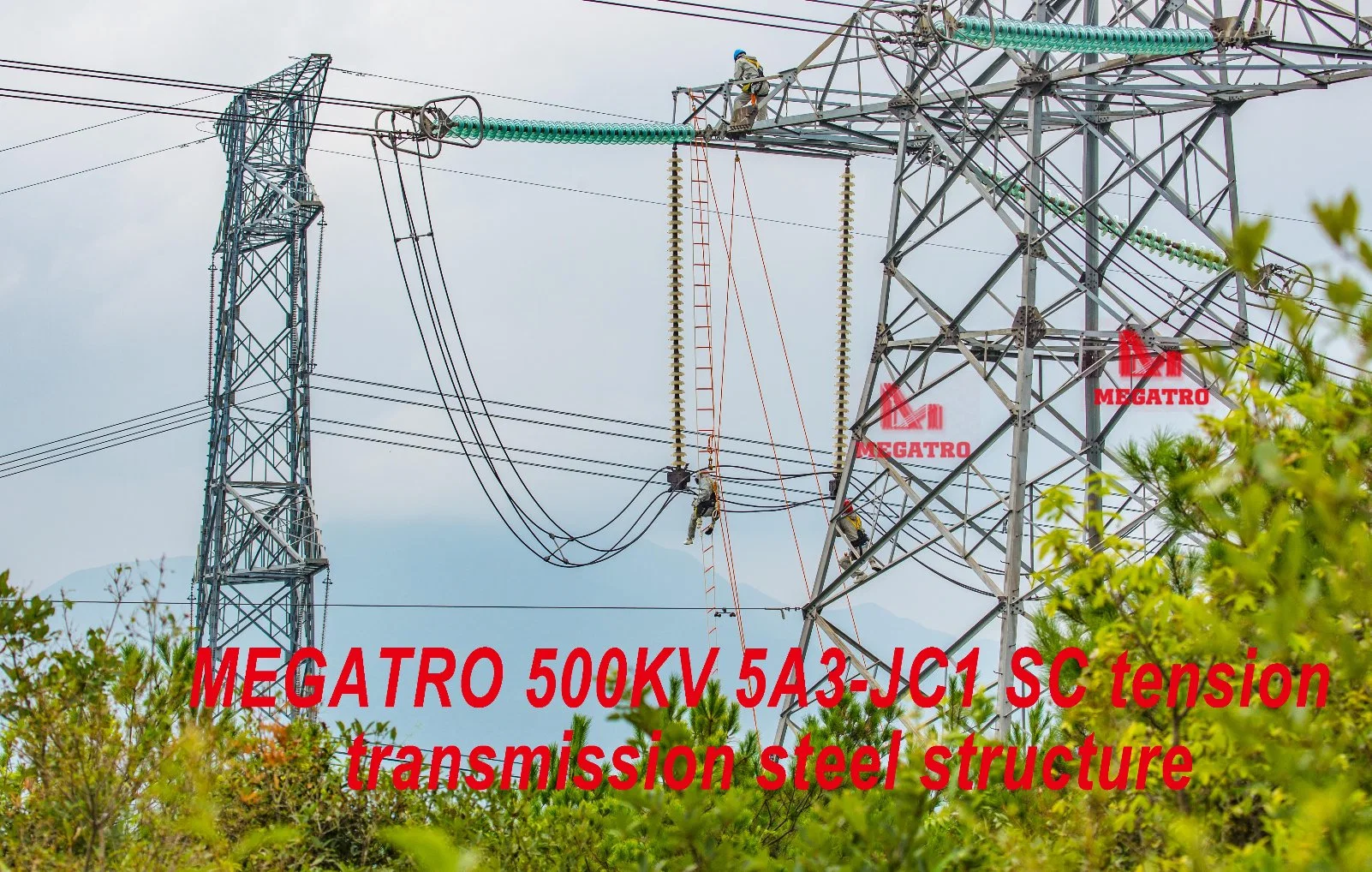 Megatro 500kv 5A3-Jc1 Sc Tension Transmission Steel Structure