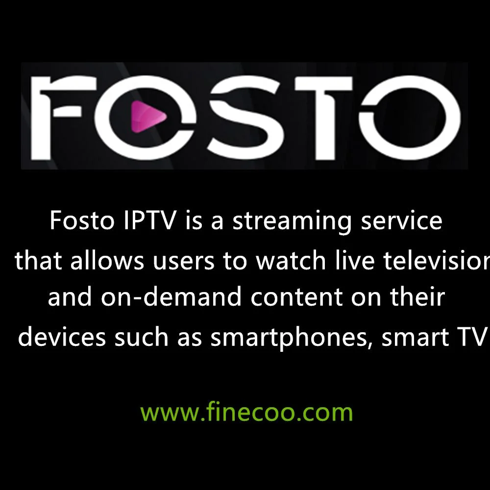 Fosto abonnement IPTV France Italie Royaume-Uni Allemagne Espagne 4K suisse Channel Maroc Tunisia Code