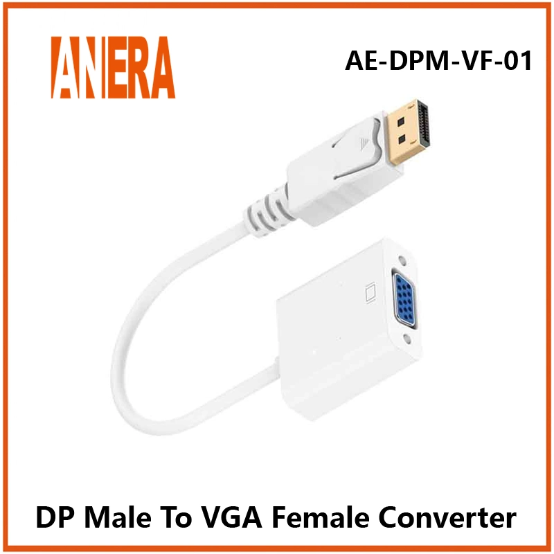 Anera Hot Sale DP Display zu VGA Converter Video Converter Adapterkabel