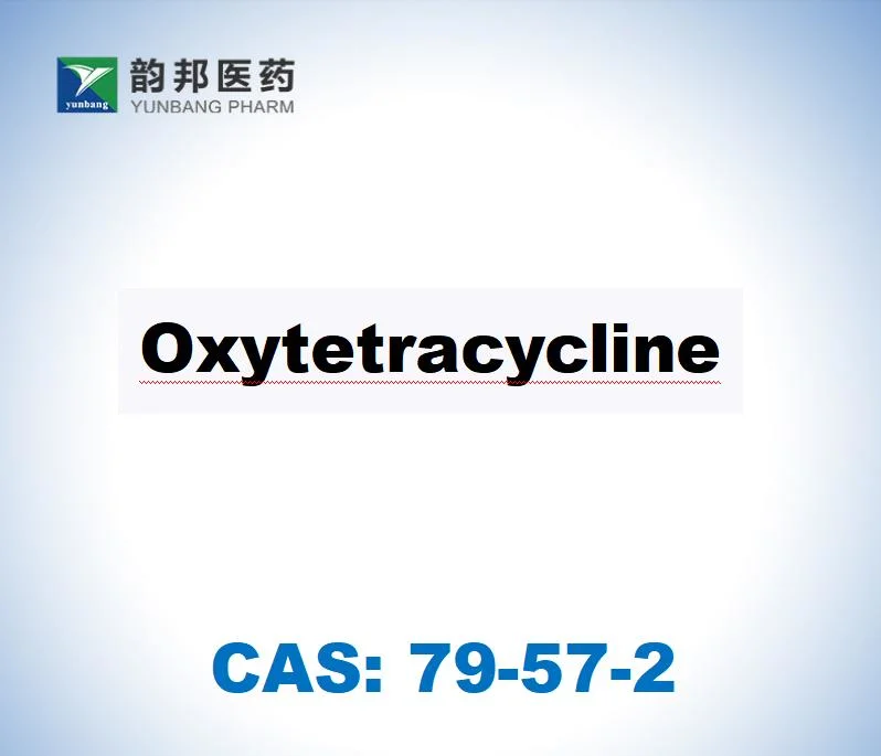 CAS79-57-2, Pharmaceutical Raw Material Oxytetracycline with Top Class