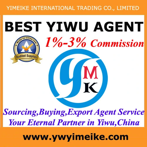 Best Service Yiwu Agent Yiwu Purchasing Sourcing Export Agent