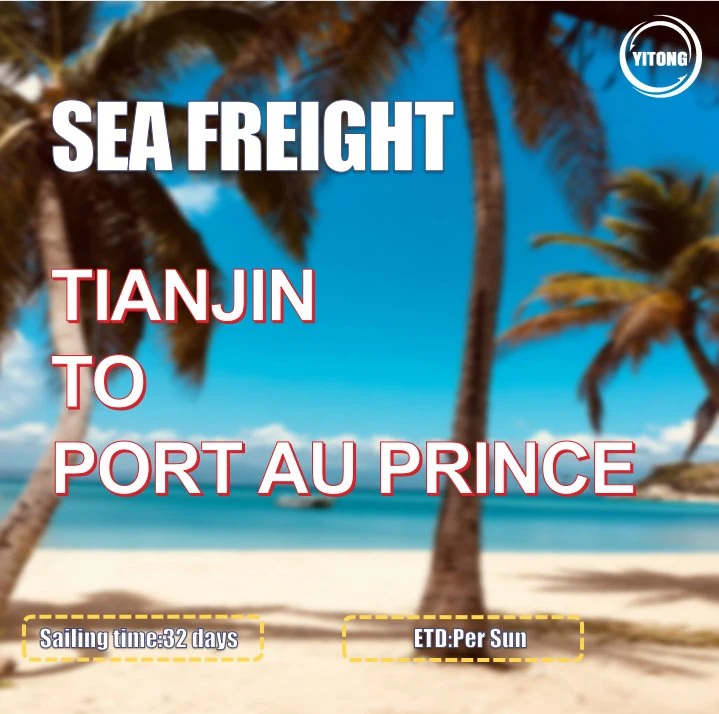 Freight Forwarder Logistics From Tianjin to Port Au Prince Haiti