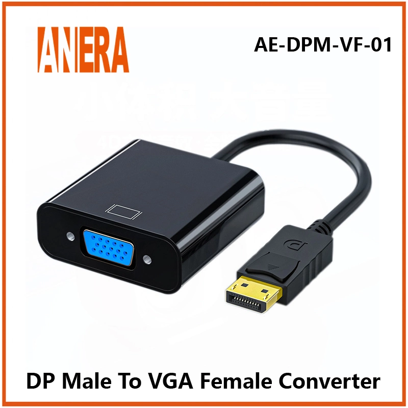 Anera Hot Sale DP Display zu VGA Converter Video Converter Adapterkabel