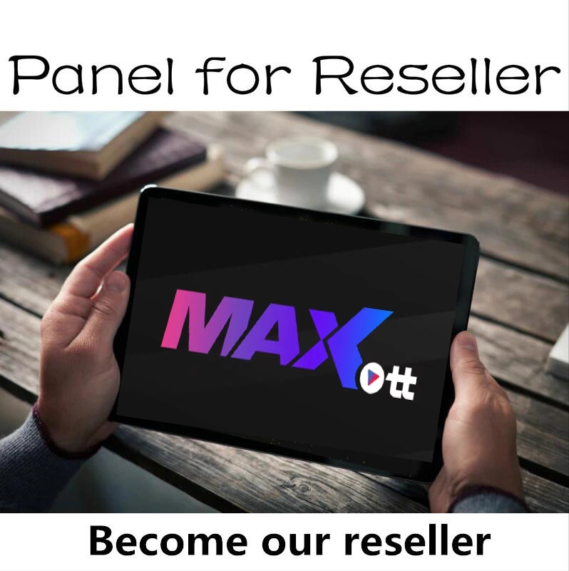 Max Ott VIP Reseller IPTV Control Panel Wholesale/Suppliers for Distributors IP TV Subscriptions with Credits French USA Arabic Worldwide Channels Maxott