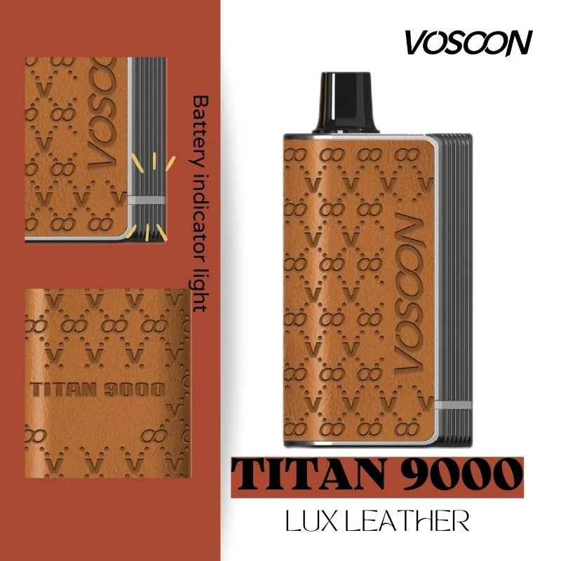 Nouveau produit Lux Leather Vosoon Titan 9000 bouffées Cigarette électronique en gros Atomiseur Vapozier Wape Vapes Bar Ecigs Stylo 9000 10000 15000 bouffées Pod vide Vape jetable.