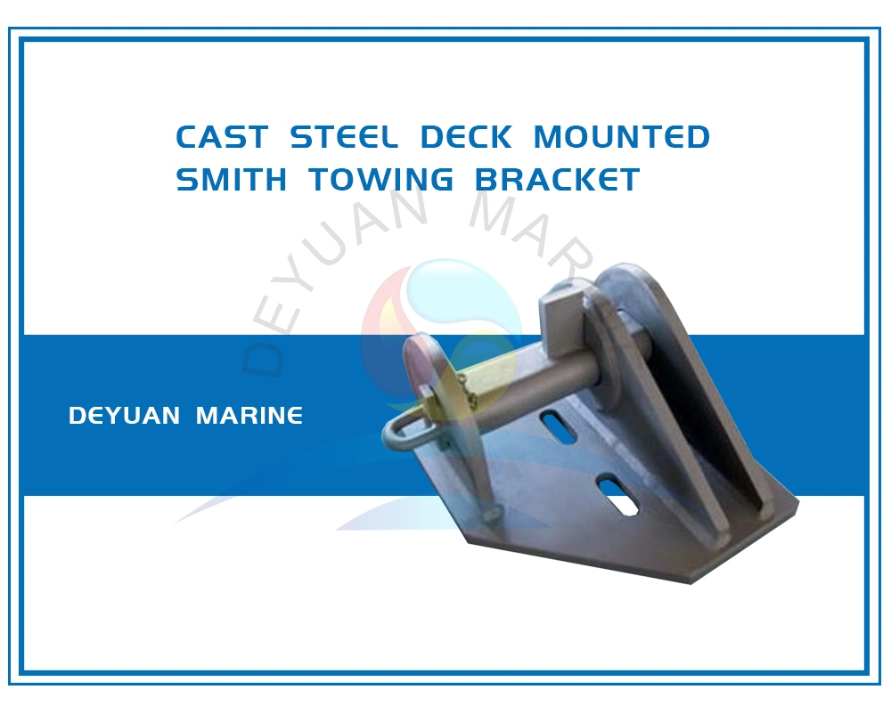 Cast Steel Deck Mounted Smith Towing Bracket