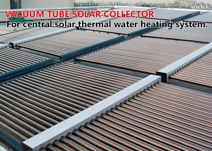 Solar Thermal Collector for Central Hot Water Engineering System