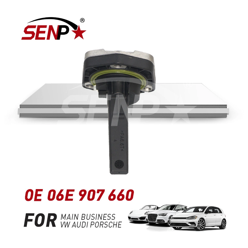 OEM 06e 907 660 Senp High quality/High cost performance Auto Parts New Product Oil Level Sensor for Audi Q3/Q7/A1/Golf/Tiguan 1.4/2.0t 2007-2018