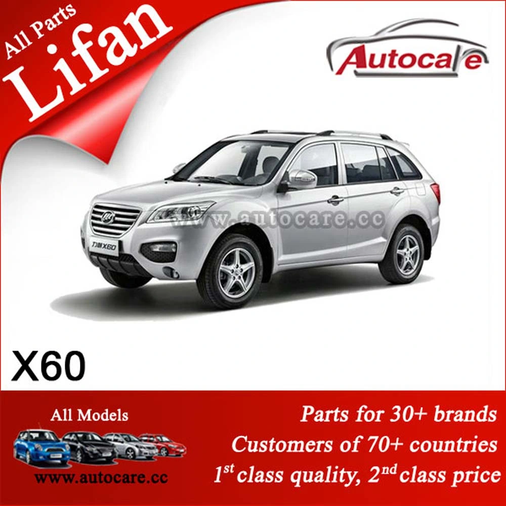 Full High quality/High cost performance Lifan Spare Parts X60 720 620 520 320 520I Auto Parts