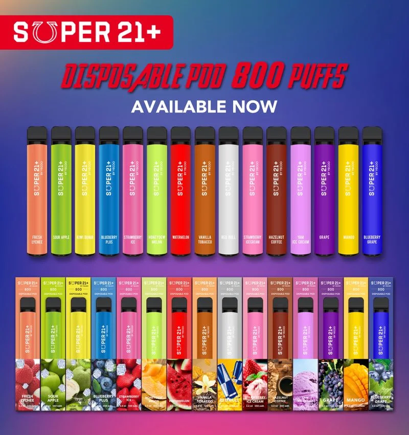 Original Fruit Flavors 550mAh Super 21+ 2% Nic 800 Puffs Tpd Approved Disposable E-Juice E-Cigarrete