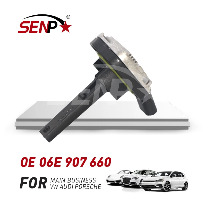 OEM 06e 907 660 Senp High quality/High cost performance Auto Parts New Product Oil Level Sensor for Audi Q3/Q7/A1/Golf/Tiguan 1.4/2.0t 2007-2018