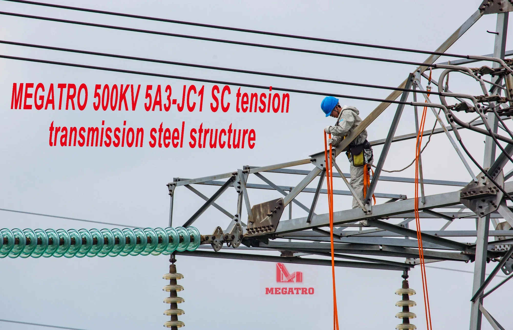 Megatro 500kv 5A3-Jc1 Sc Tension Transmission Steel Structure