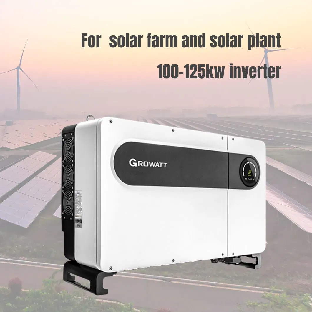 Growatt Solar on Grid Inverter 125kw 100kw Solar Inverter for on Grid Growatt Solar Power Kits Solar PV Plant